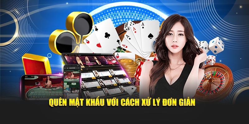Quên mật khẩu với cách xử lý đơn giản