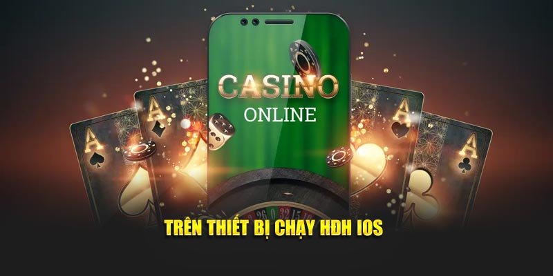 Trên thiết bị chạy HĐH IOS